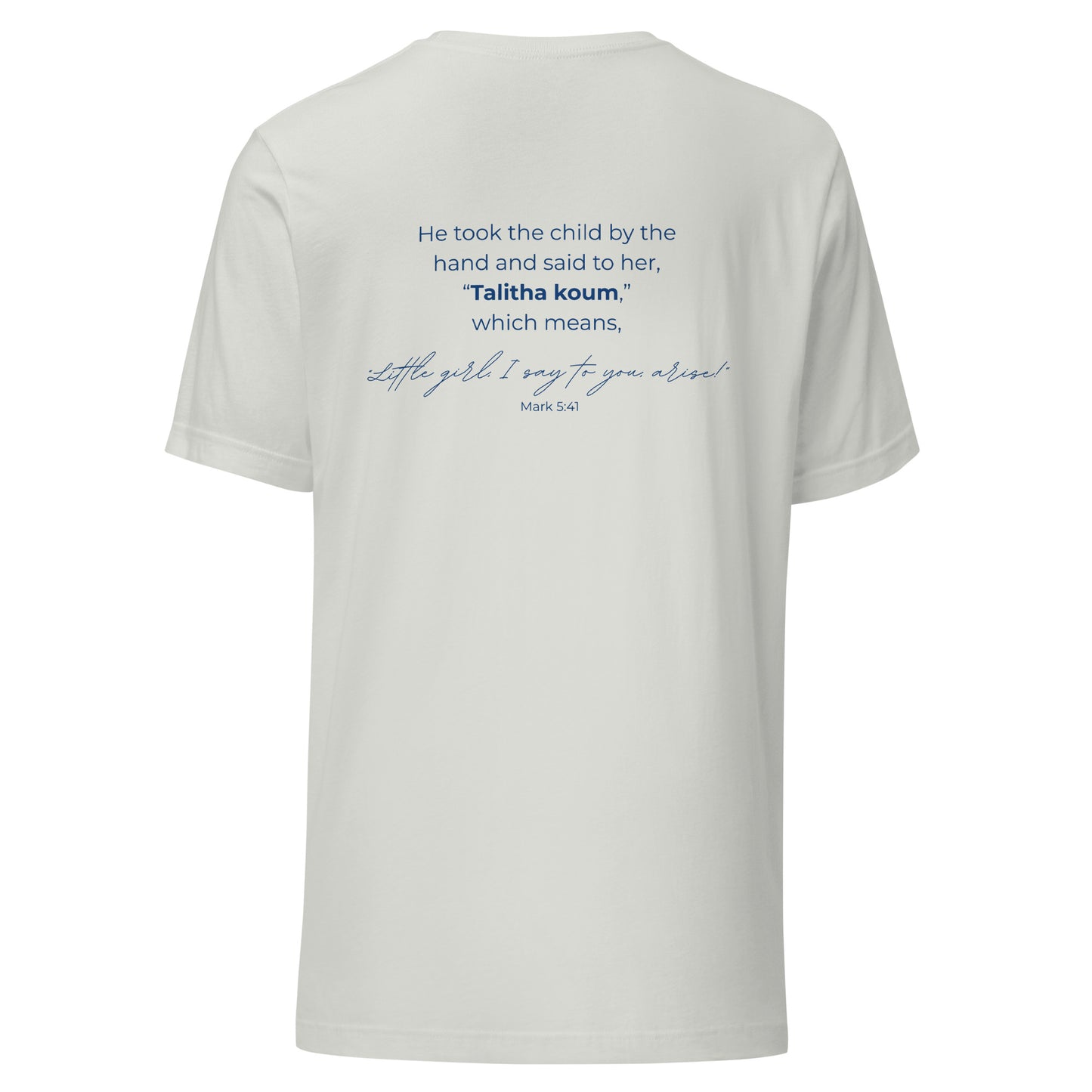 Talitha Koum Tee